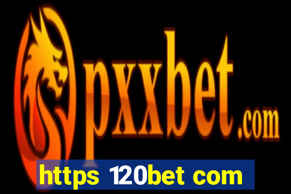 https 120bet com